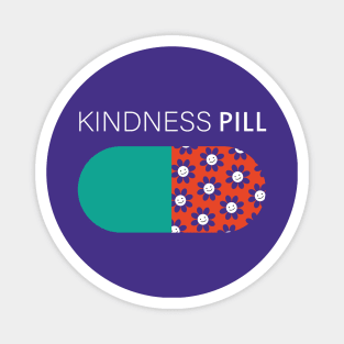 kindness pill Magnet